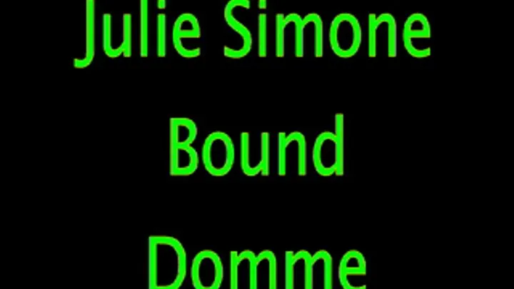 Julie Simone - Bound Domme