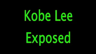 Kobe Lee: Exposed