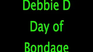 Debbie D: Day of Bondage