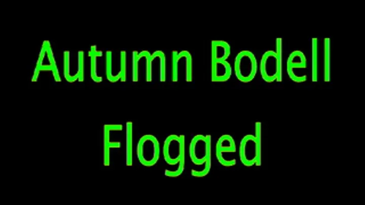 Autumn Bodell: Flogged