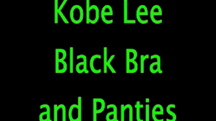 Kobe Lee: Black Bra and Panties