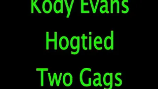 Kody Evans: Hogtied - Two Gags