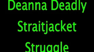 Deanna: Straitjacket