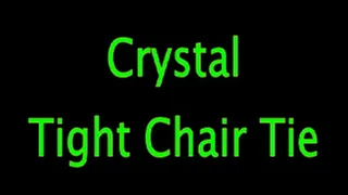 Crystal: Tight Chair Tie