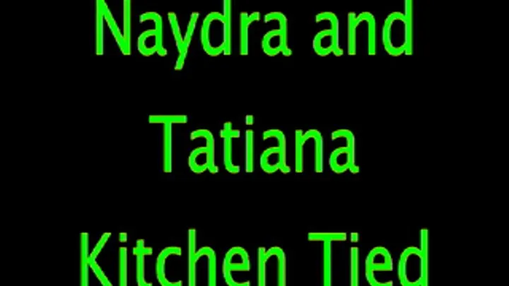 Naydra and Tatiana - Kitchen (Remastered)