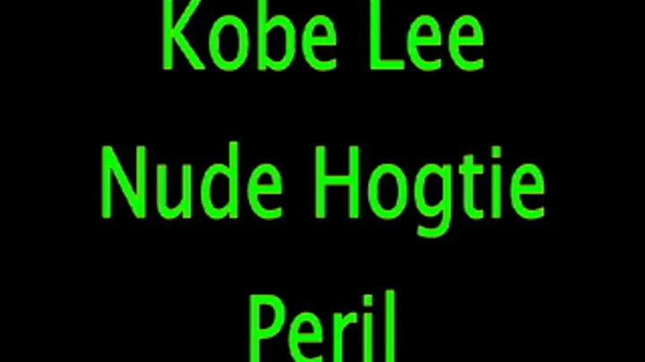 Kobe Lee: Nude Hogtie Peril!