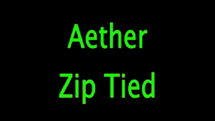 Aether Zip Tied