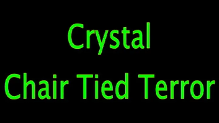 Crystal:Chair Tied Peril