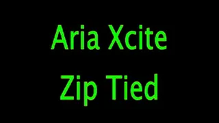 Aria Xcite: Zip Tied