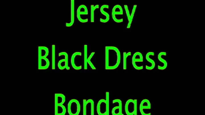 Jersey: Black Dress Bondage