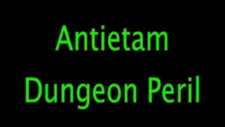 Antietam: Dungeon Peril (Remastered)