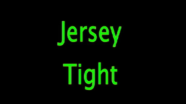 Jersey: Tight!