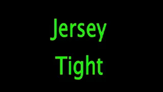 Jersey: Tight!