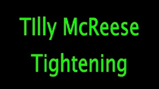 Tilly McReese: Tightening