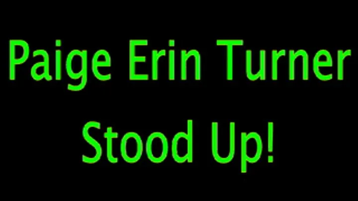 Paige Erin Turner: Stood Up