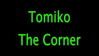 Tomiko: The Corner