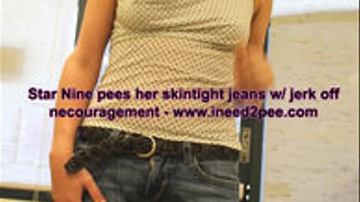 INEED2PEE - Star Nine peeing tight jeans