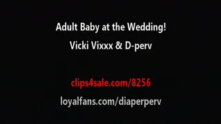 ABDL Audio Vicki Vixx Brings her AdultBaby to wedding & messes