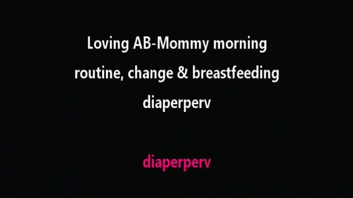 ABDL Audio Loving ABDL-Mommy morning messy change & breastfeeding