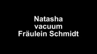 Natasha vacuum Fräulein Schmidt ***NEW MODEL!!***