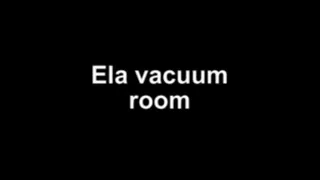 Ela vacuum room