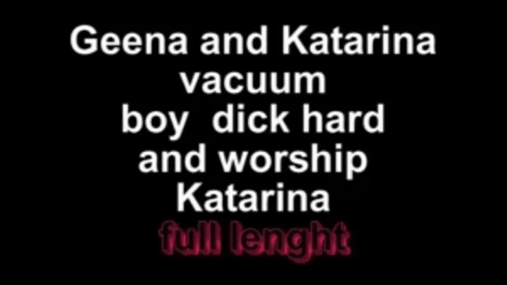 Geena and Katarina vacuum boy dick hard and worship Katarina