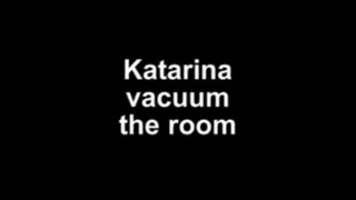 Katarina vacuum the room ***NEW MODEL!!***