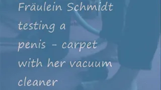 Fr�ulein Schmidt vacuum the carpet - penis until cum