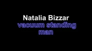 Natalia Bizzar vacuum standing man