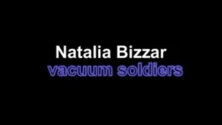 Natalia Bizzar vacuum soldiers