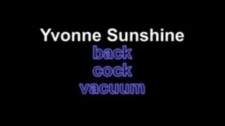 Yvonne sunshine back cock vacuum