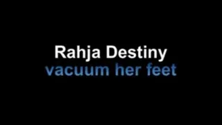 Rahja Destiny vacuum her feet