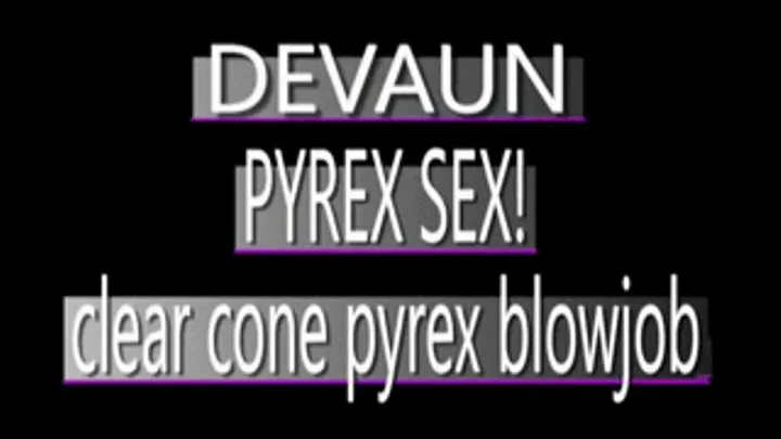 I Love Pyrex Sex