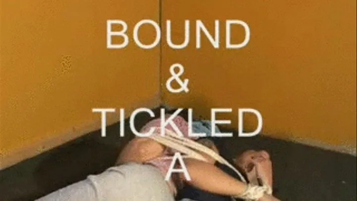 BIND AND TICKLE b