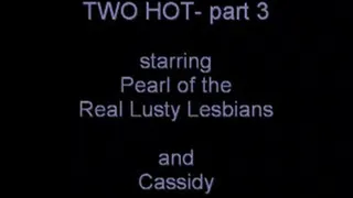 Two Hot - part 3