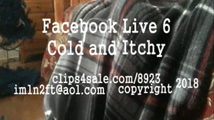 Facebook Live 6 - Cold and Itchy