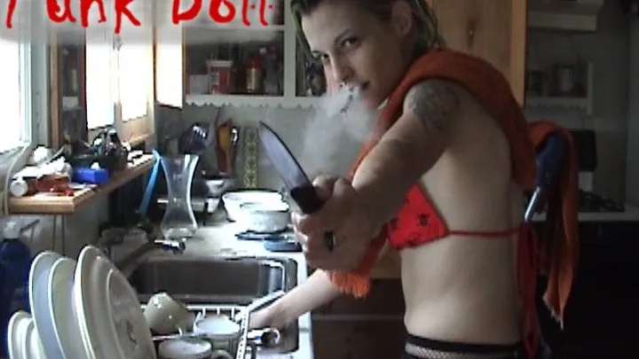 Punk Doll Washing Dishes & Dangling a Pinto Cigarillo