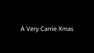 A very Carrie XXXmas