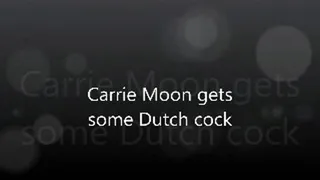 Carrie Moon gets some Dutch cock (apple )
