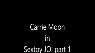 Carrie Moon in Sex Toy JOI - part 1
