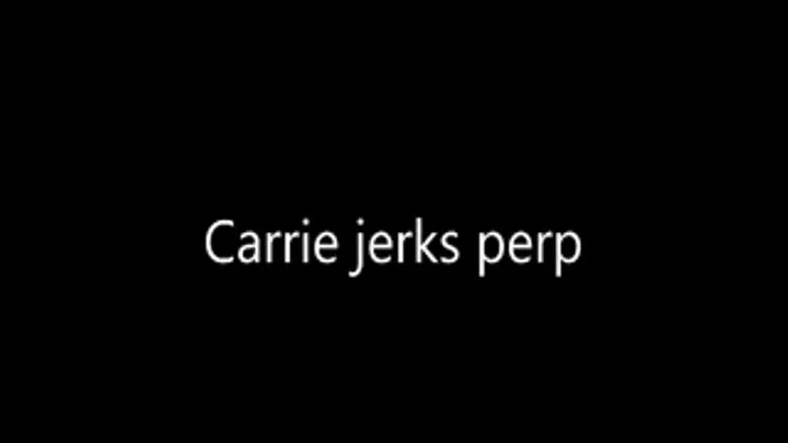 Officer Carrie jerks perp (apple )