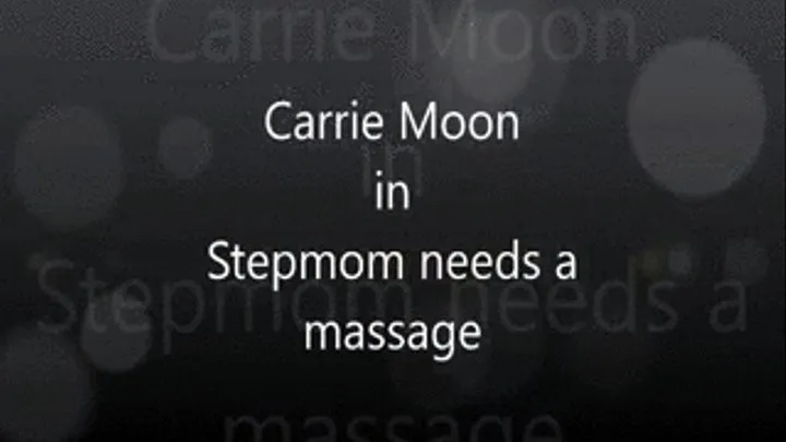 Stepmom Needs a Massage (apple version )