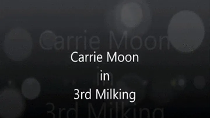 Carrie Moon - Third Milking. Handjob (apple version )