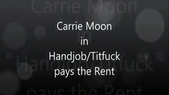 Carrie Moon - Pay the rent (apple )