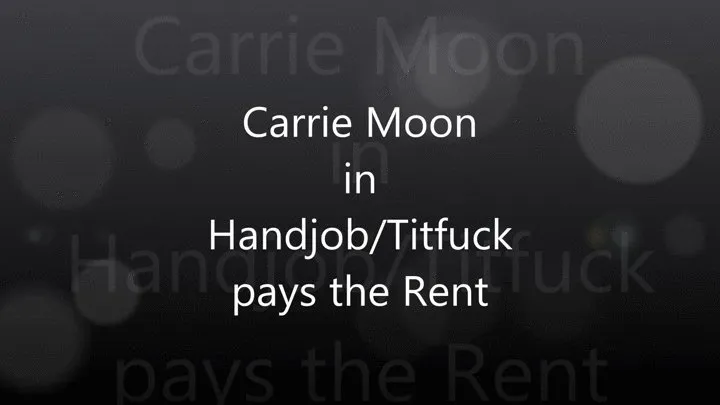 Carrie Moon - Pay the rent