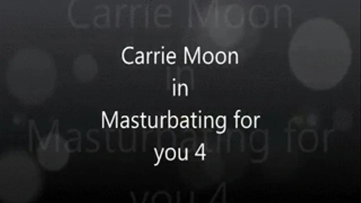Carrie Moon - Masturbating for you 4 - custom joi (apple )