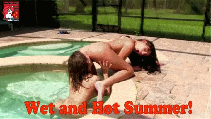 Regan Lush and Dana Wolf: Wet Hot Summer!