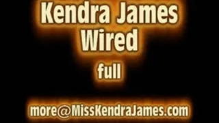 Kendra James gets wired, full