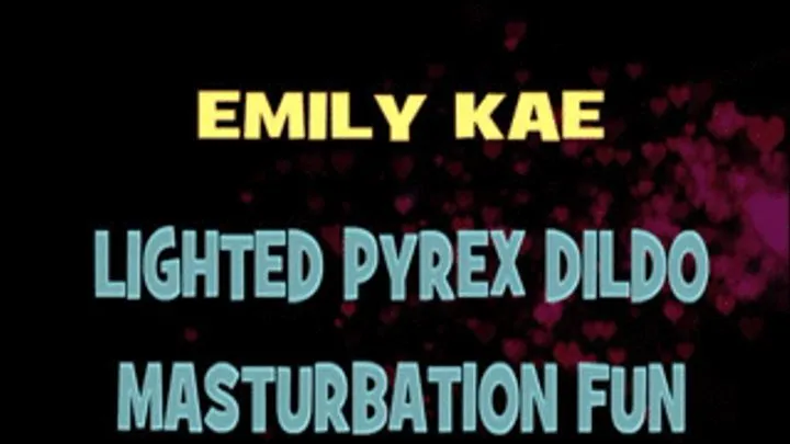 Emily Kae Gets Off With Lighted Dildo! - AVI HD