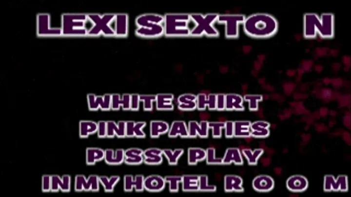 Lexi Sexton Pink Panties! / IPOD 640 X 360